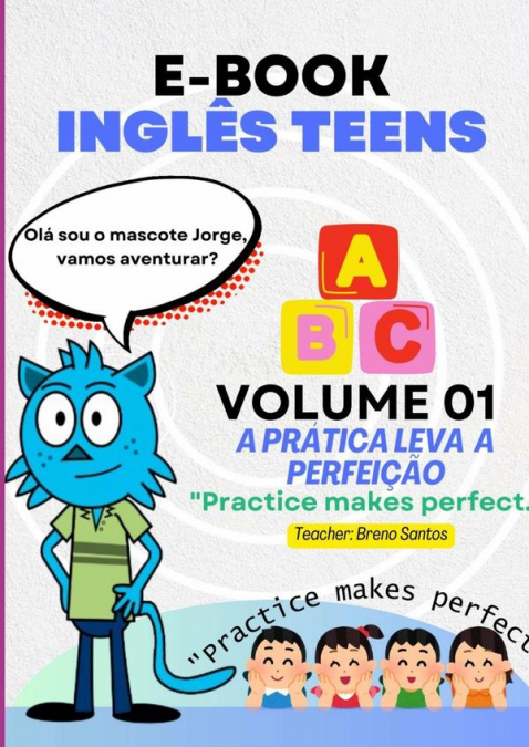 Inglês Teens- A Prática Leva À Perfeição