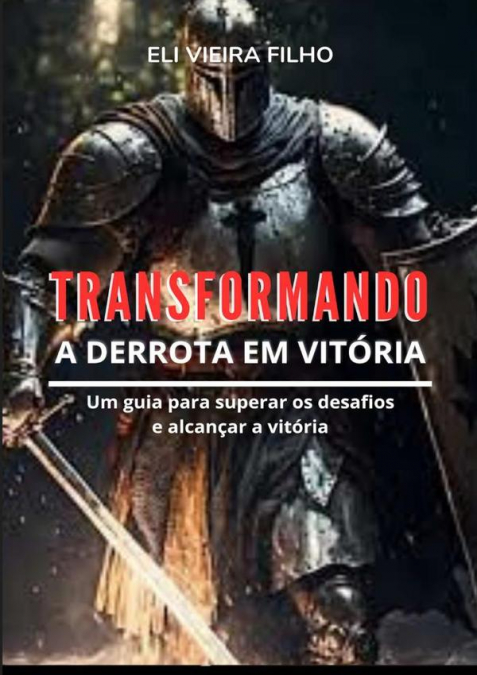 Transformando A Derrota Em Vitória