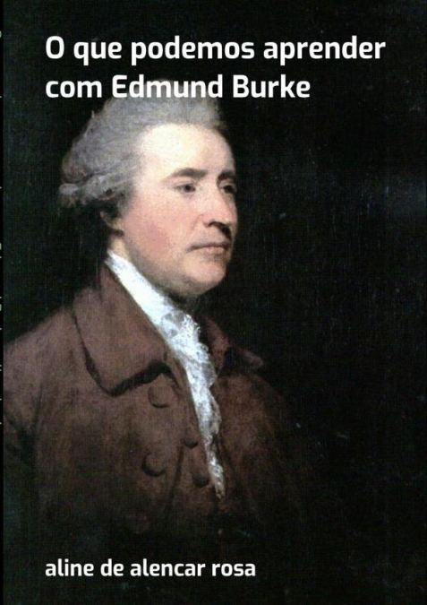 O Que Podemos Aprender Com Edmund Burke