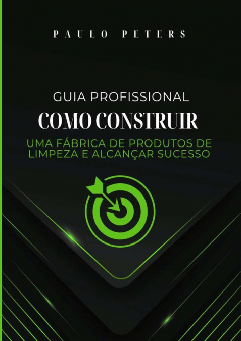 Guia Profissional Como Construir Uma Fábrica De Produtos De Limpeza E Alcançar Sucesso