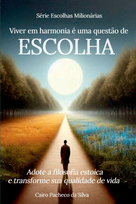 Viver Em Harmonia   Uma Quest o De Escolha