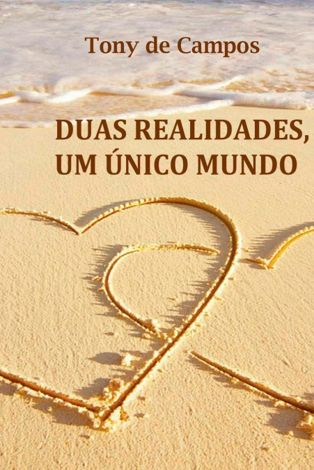 Duas Realidades, Um Único Mundo