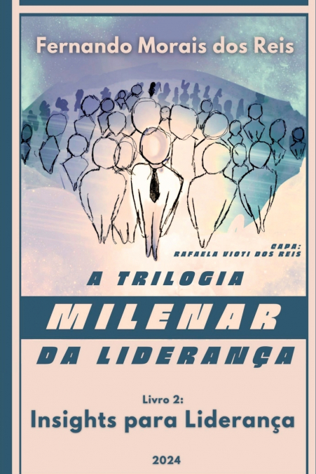 A Trilogia Milenar Da Lideran a | Livro 2