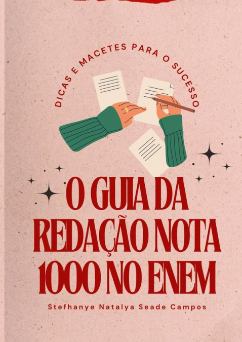 O Guia Da Redação Nota 1000 No Enem