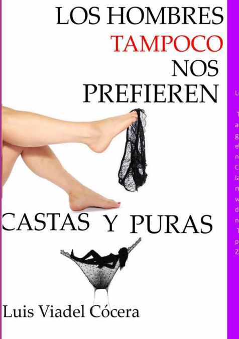 Los Hombres Tampoco Nos Prefieren Castas Y Puras