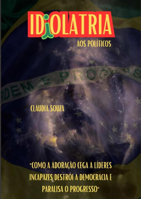 Idiolatria Aos Políticos