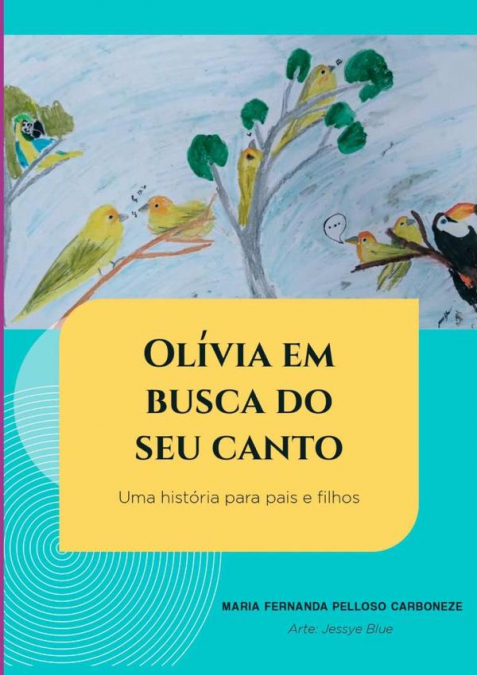 Olívia Em Busca Do Seu Canto