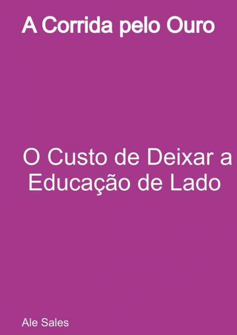 A Corrida Pelo Ouro