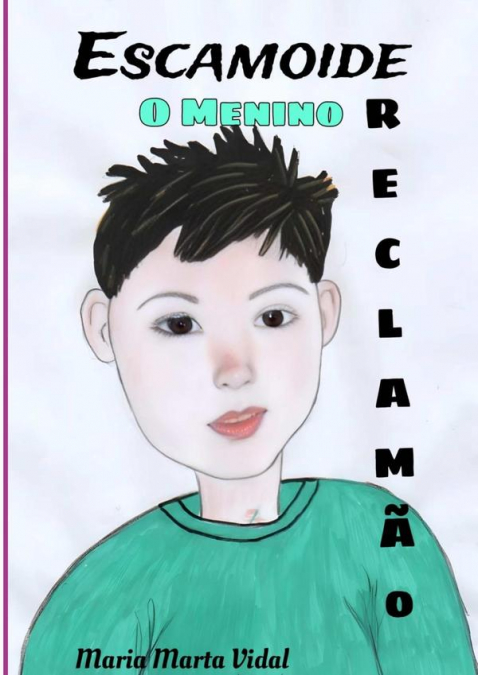 Escamoide, O Menino Reclamão