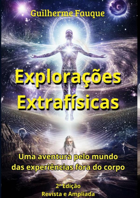 Explorações Extrafísicas (2ª Edição)