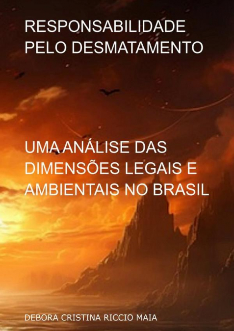 Responsabilidade Pelo Desmatamento