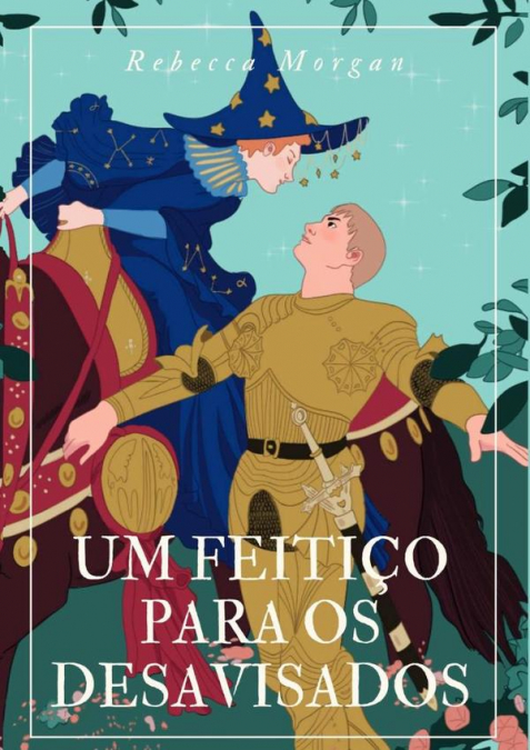 Um Feitiço Para Os Desavisados