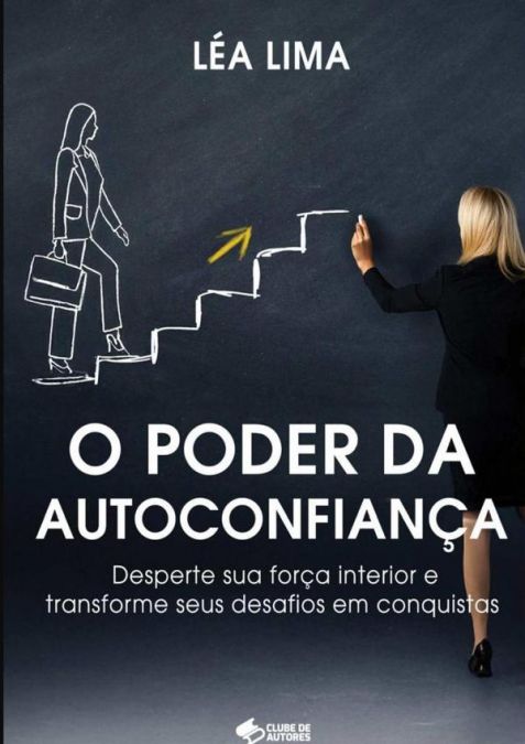 O Poder Da Autoconfiança