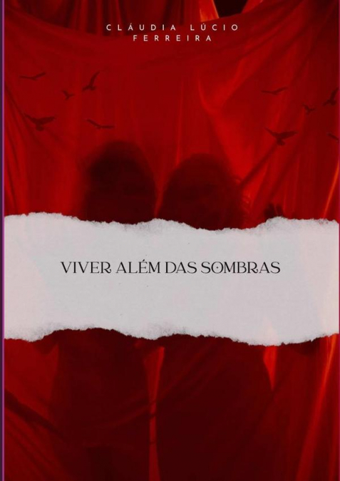 Viver Além Das Sombras