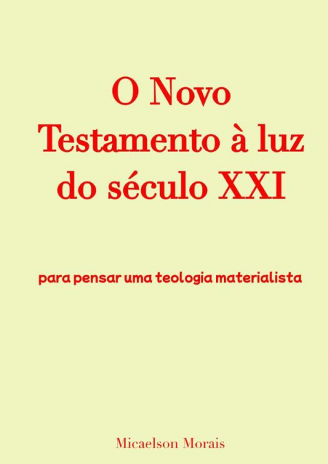 O Novo Testamento À Luz Do Século Xxi