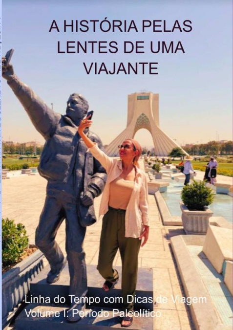 A História Pelas Lentes De Uma Viajante