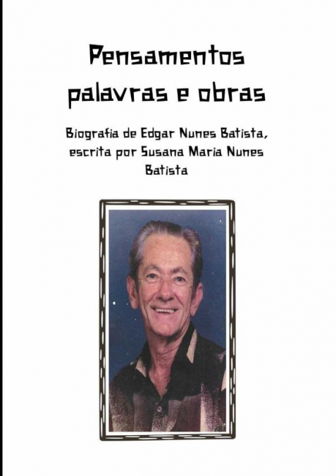 Pensamentos, Palavras E Obras