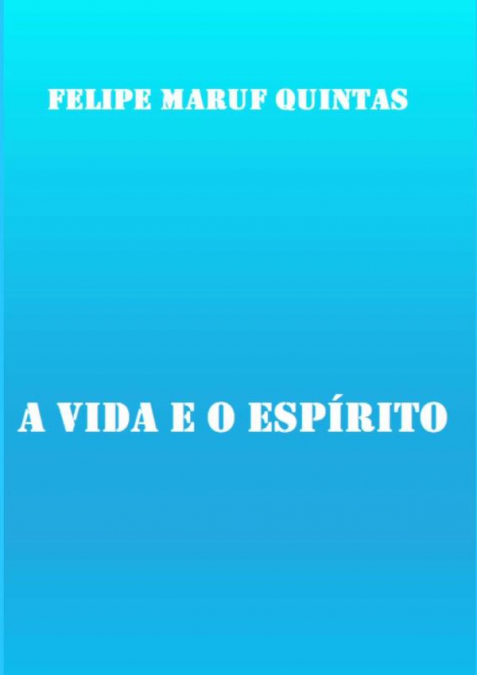 A Vida E O Espírito