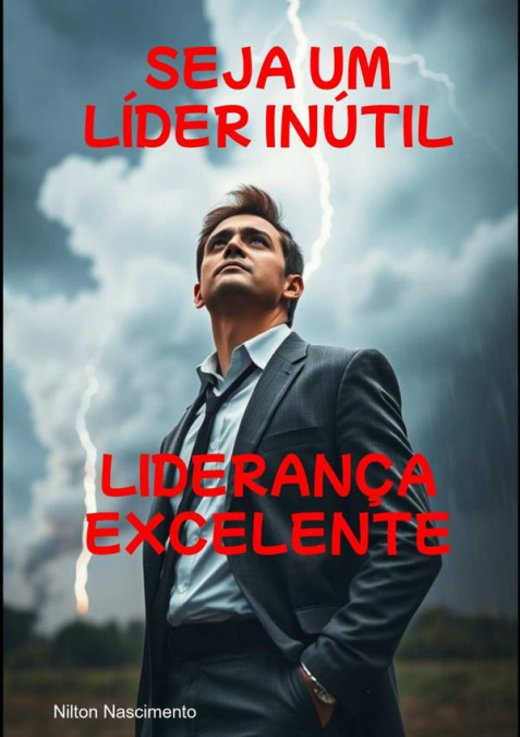Seja Um Líder Inútil
