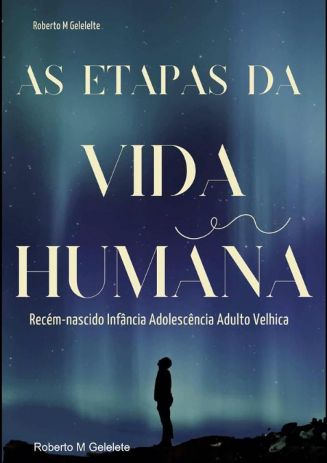 As Etapas Da Vida Humana