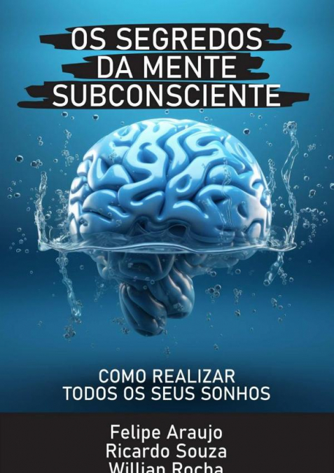 Os Segredos Da Mente Subconsciente
