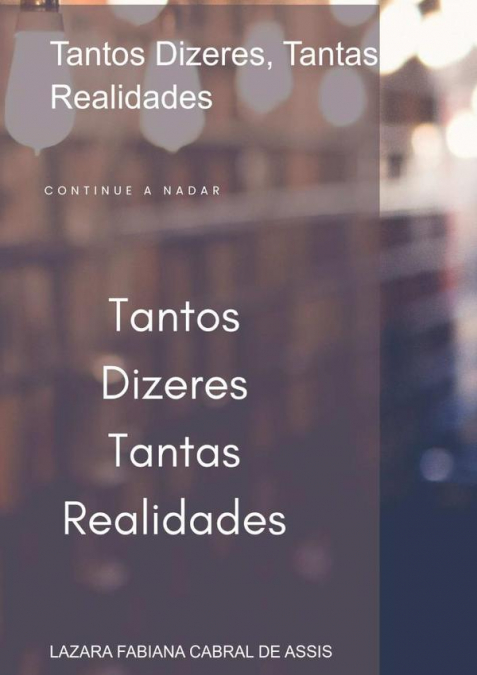 Tantos Dizeres, Tantas Realidades