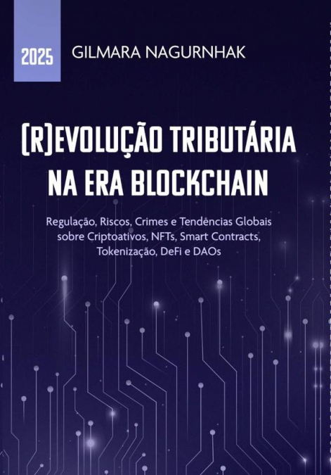 (r)evolução Tributária Na Era Blockchain