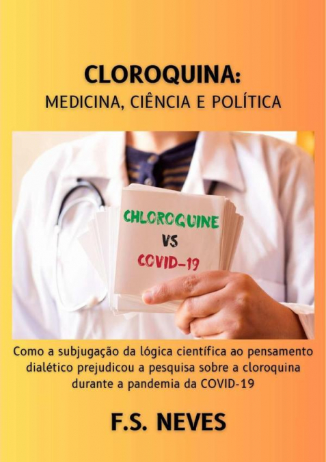 Cloroquina:  Medicina, Ciência E Política