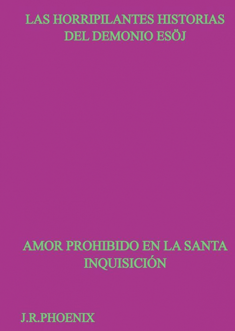 Las Horripilantes Historias Del Demonio Esöj