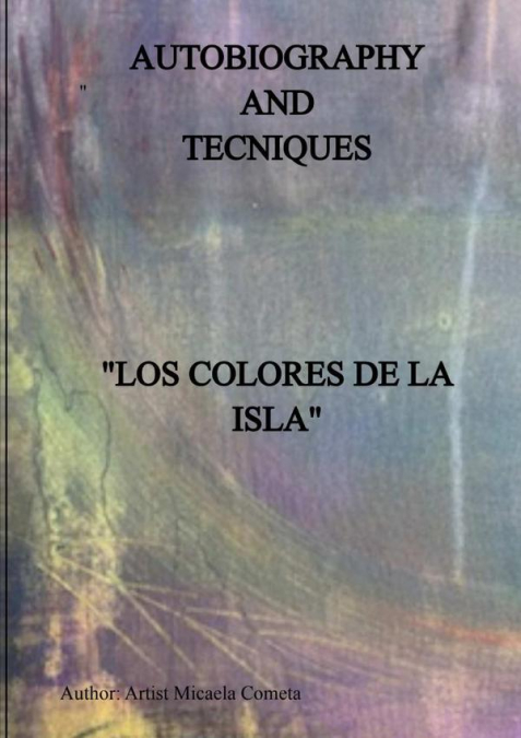 Los Colores De La Isla Pintura Y Materia