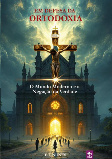 Em Defesa Da Ortodoxia