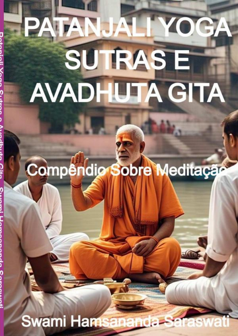 Patanjali Yoga Sutras E Avadhuta Gita