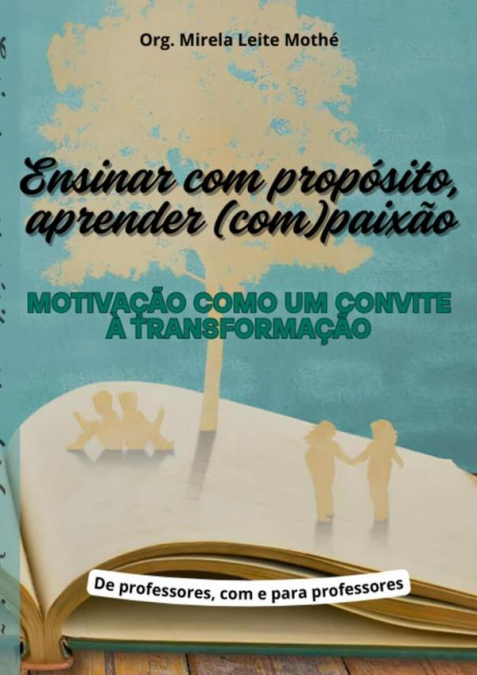 Ensinar Com Propósito, Aprender (com)paixão