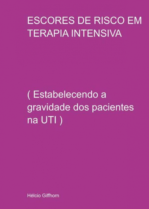 Escores De Risco Em Terapia Intensiva