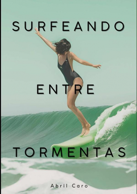 Surfeando Entre Tormentas
