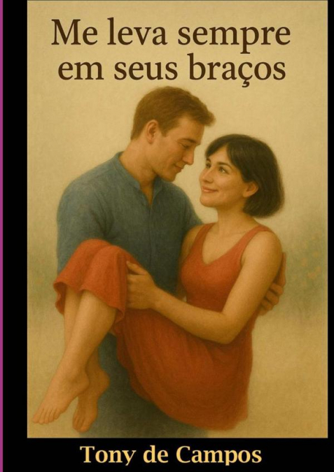 Me Leva Sempre Em Seus Braços