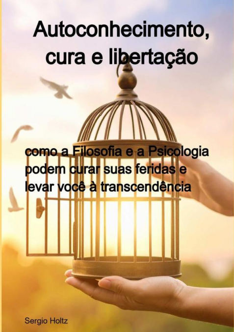 Autoconhecimento, Cura E Libertação