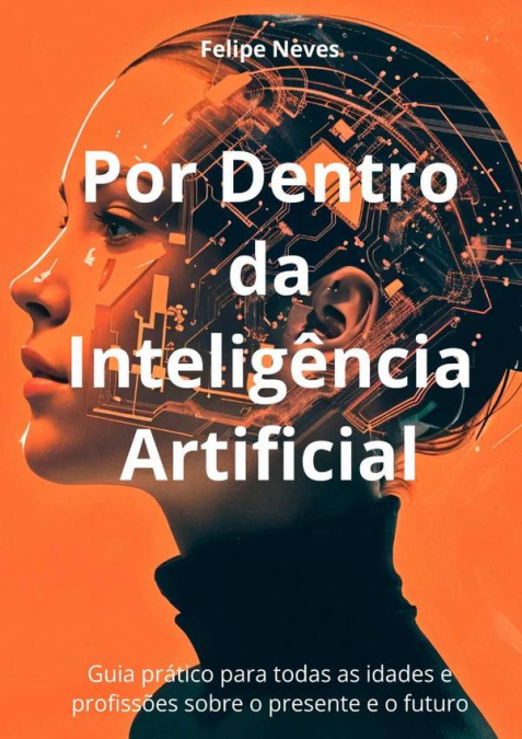 Por Dentro Da Inteligência Artificial