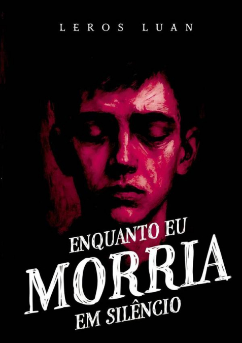 Enquanto Eu Morria Em Silêncio