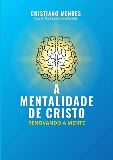 A Mentalidade De Cristo