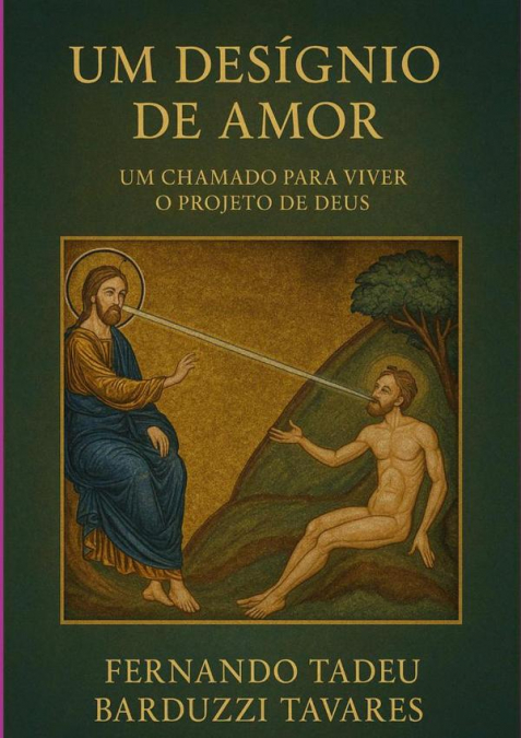 Um Desígnio De Amor