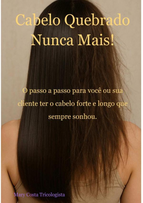 Cabelo Quebrado Nunca Mais
