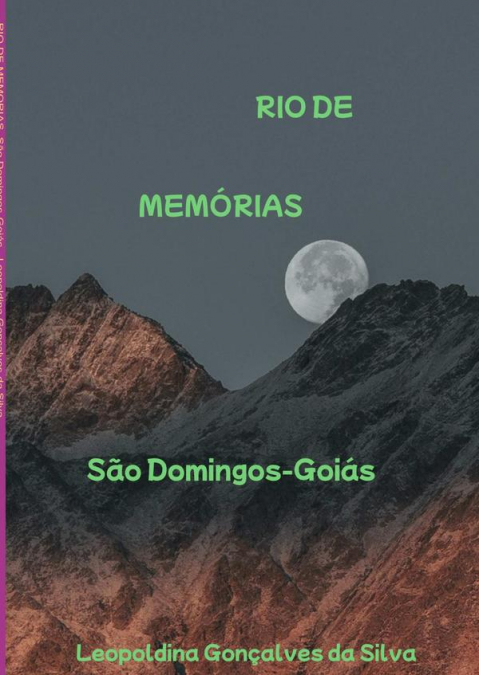 Rio De Memórias, São Domingos-goiás