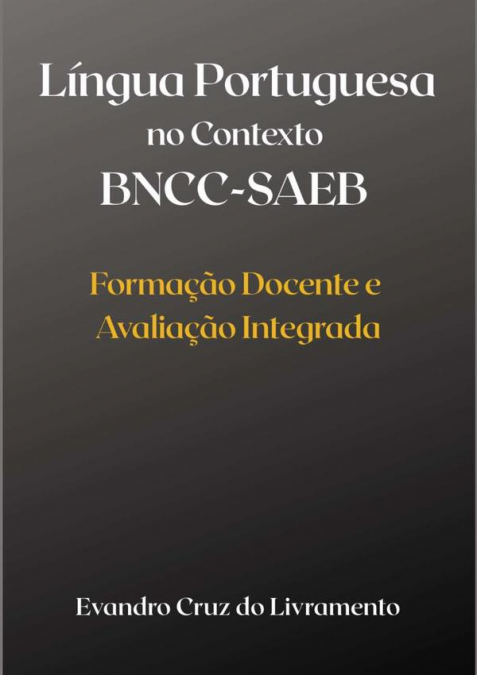 Língua Portuguesa No Contexto Bncc-saeb