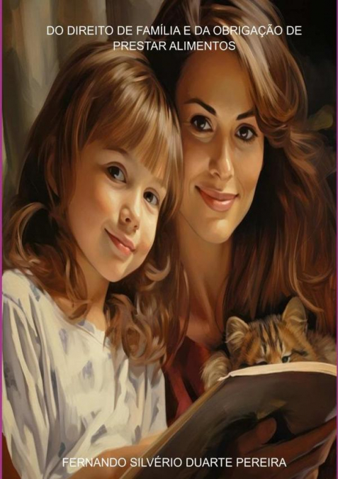 Do Direito De Família E Da Obrigação De Prestar Alimentos
