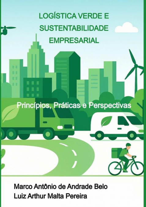 Logística Verde E Sustentabilidade Empresarial