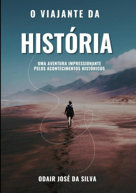 O Viajante Da História