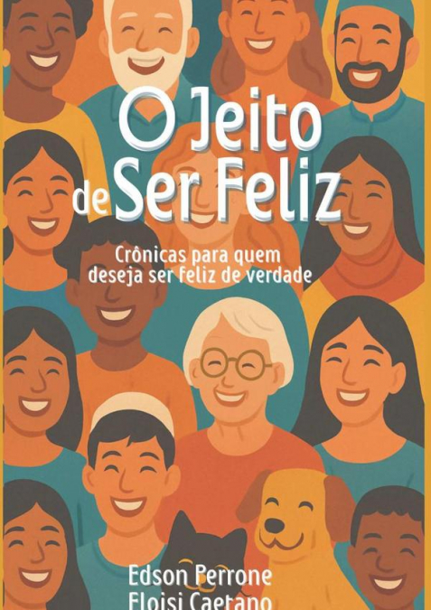 O Jeito De Ser Feliz
