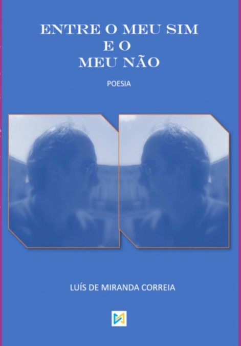 Entre O Meu Sim E O Meu Não