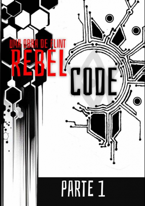 Rebel Code: Parte 1